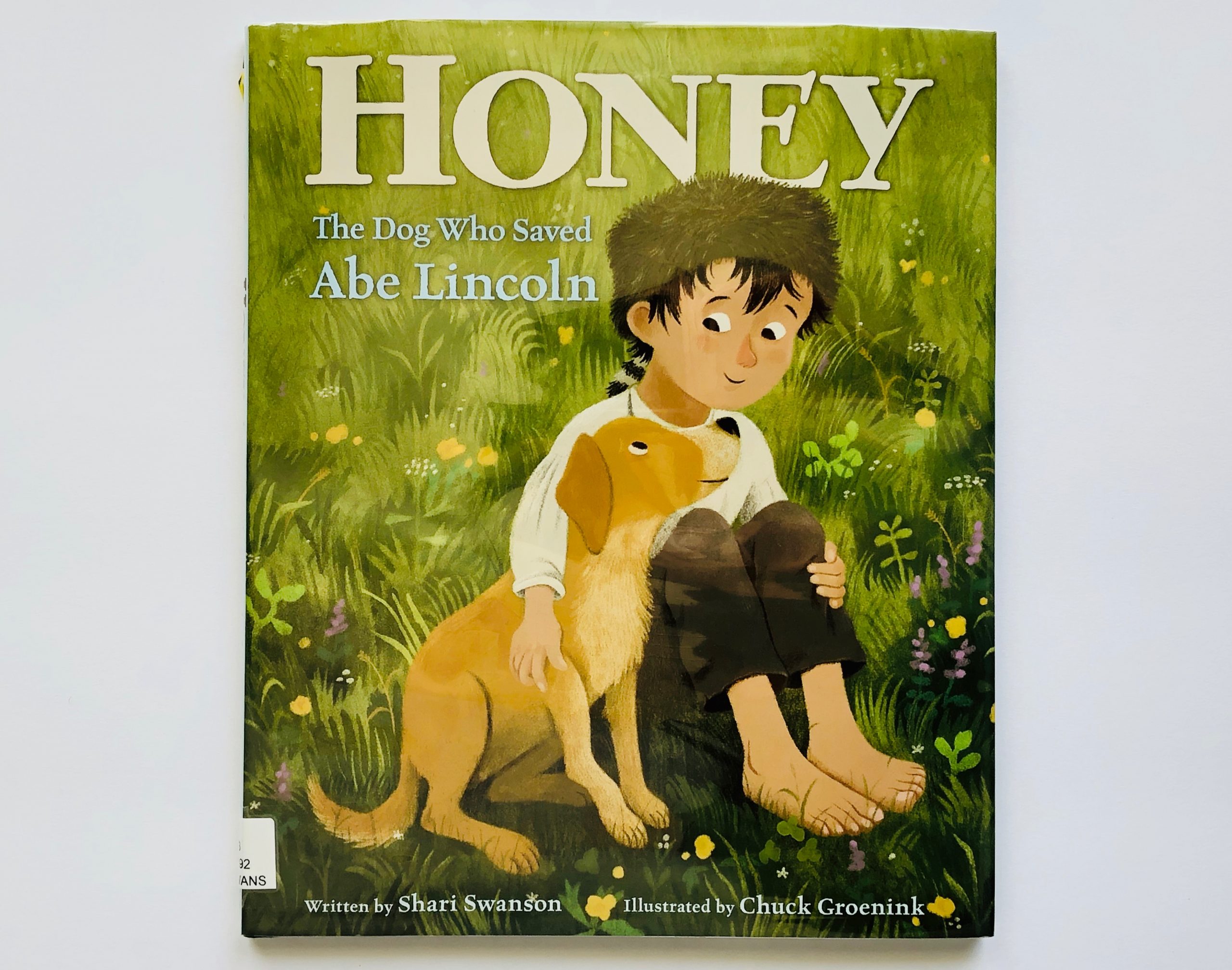 Cover of Honey ~ The Dog Who Saved Abe Lincoln Book